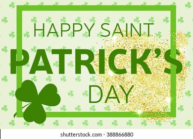 Gold glitter Happy St. Patrick's Day greeting card. Vector illustration.