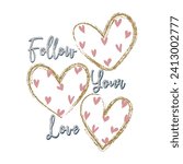 gold glitter heart pattern shine design cute design graphic doodle text tee illustration art vector tee slogan