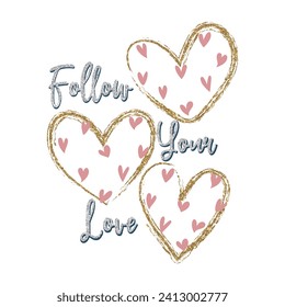gold glitter heart pattern shine design cute design graphic doodle text tee illustration art vector tee slogan