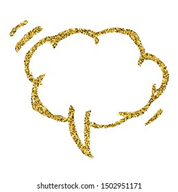 Gold glitter sketch speech bubble. Hand drawn blank Speech Bubble. Dialog empty cloud on white background. Vector illustration.