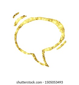 Gold glitter sketch speech bubble. Hand drawn blank Speech Bubble. Dialog empty cloud on white background. Vector illustration.