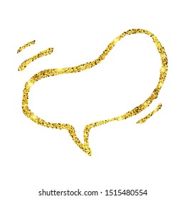 Gold glitter sketch speech bubble. Hand drawn blank Speech Bubble. Dialog empty cloud on white background. Vector illustration.