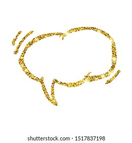 Gold glitter sketch speech bubble. Hand drawn blank Speech Bubble. Dialog empty cloud on white background. Vector illustration.