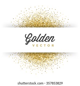Gold Glitter Sparkles Bright Confetti White Paper Label Frame Vector Background. Good for Greeting Gold Cards, Luxury Invitation, Advertising, Voucher, Certificate, Banners, Golden Texture, 