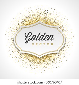 Gold Glitter Sparkles Bright Confetti White Paper Label Frame Vector Background. Good for Greeting Gold Cards, Luxury Invitation, Advertising, Voucher, Certificate, Banners, Golden Texture,