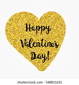 Gold glittering heart confetti and lettering phrase "Happy Valentine's Day". Heart Love gold glitter background. Golden love background for cards, print, flyer, poster, sign, banner, web,  invitation.