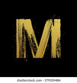 Gold glittering letter M in brush hand painted style