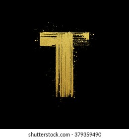 Gold glittering letter T in brush hand painted style