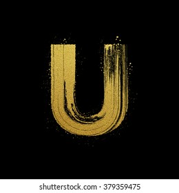 Gold glittering letter U in brush hand painted style