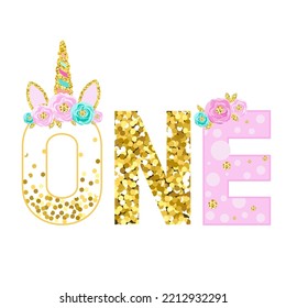 Gold glittering number one. Birthday anniversary number with cute unicorn. Birthday template with unicorn for greeting cards, invitations.