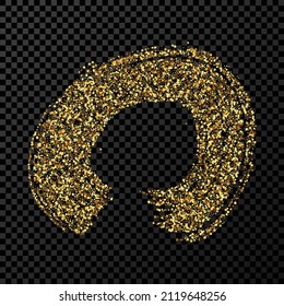 Gold grunge brush stroke in circle form. Painted ink circle. Ink spot isolated on dark transparent background. Vector illustration