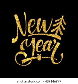 Gold Happy New Year Card. Golden Shiny Glitter. Calligraphy Greeting Poster Template. Black Background Glowing Illustration
