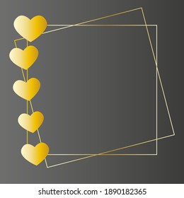 Gold hearts frame on a dark background. Valentine's Day Concept.