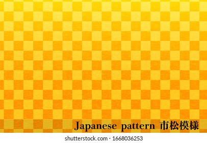 Gold Japanese paper and Japanese pattern: Ichimatsu, transration: Ichimatsu