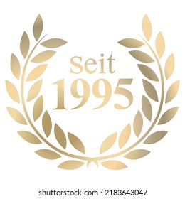 Gold Laurel wreath with German text since 1995 isolated on a white background
