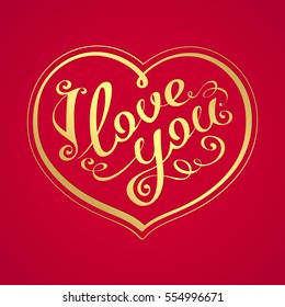 Gold lettering 'I love You' on a red background. Calligraphic inscription is surrounded with a frame in the form of heart. Useful to design a luxury Valentine's Day Cards and amatory messages of love.