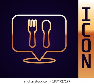 Gold line Cafe and restaurant location icon isolated on black background. Fork and spoon eatery sign inside pinpoint.  Vector Illustration.