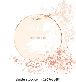 Gold line circle frame, peach, pink, white, nude and golden brush strokes on a white background. Vector design template for card, cover, poster. 
