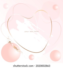 Gold line frame and white, pink, golden brush strokes, peach balls on a pastel rose background. Vector design template for card, cover, poster, social media.