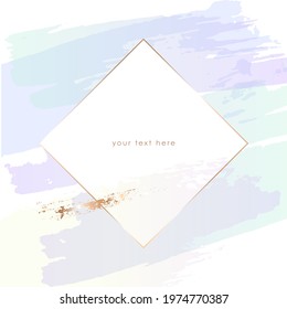 Gold line rhombus frame and pastel blue, lilac, green stains, brush strokes on a white background. Vector design template for card, cover, poster. 