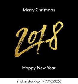 Gold Merry Christmas y Happy New Year 2018 tarjeta de saludo caligrafía letras de tipo vectorial dibujadas a mano sobre fondo negro. Vacaciones de invierno de Navidad dorada o pintura caligráfica de Año Nuevo