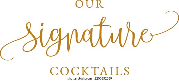 Gold our signature cocktails wedding sign