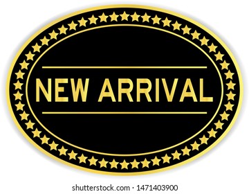 Gold oval label sticker with word new arrival on white background