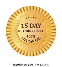 Gold premium 15 Day Return Policy golden label. Gold shiny emblem. Stock vector illustration on white isolated background.