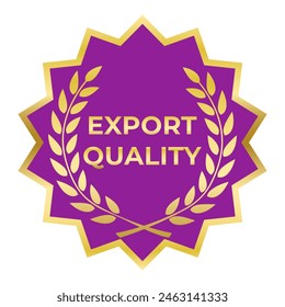 Gold and Purple Export Quality isolated stamp, sticker, sign with Laurel Wreath icon vector illustration