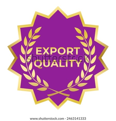 Gold and Purple Export Quality isolated stamp, sticker, sign with Laurel Wreath icon vector illustration