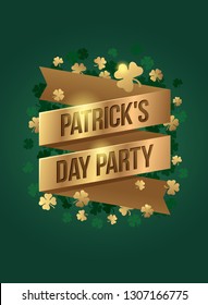 Gold ribbon with the inscription Patrick's Day Party and the golden leaves of a lucky clover. Festive poster to celebrate St. Patrick's Day. Design concept for advertising, invitations, banner.