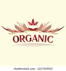 Gold ripe wheat ears on red ribbons with inscription "organic" and red crown on beige background. Can be used as brand icon or logo template. 
