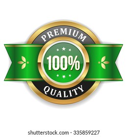 Gold round 100 percent premium quality rosette with green ribbon