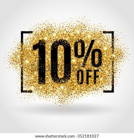 Gold sale 10 percent. Golden sale 10% percent on gold background. Shine salling background for flyer, poster, shopping, for symbol sign, discount, selling, banner, web, header. Light blur backdrop