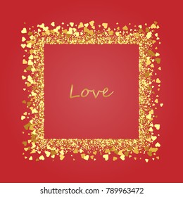 Gold shine frame on a red background. Gold grained frame. Gold background of confetti and hearts. Vector illustration.