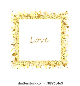 Gold shine frame on a white background. Gold grained frame. Gold background of confetti and hearts. Vector illustration.