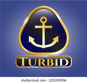  Gold shiny badge with anchor icon and Turbid text inside