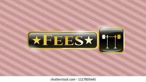  Gold shiny badge with barbell on rack icon and Fees text inside