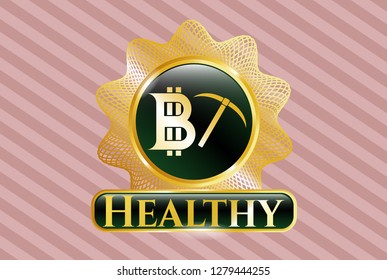  Gold shiny badge with bitcoin mining icon and Healthy text inside