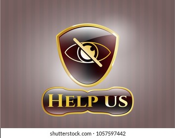  Gold shiny badge with blind icon and Help us text inside