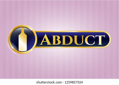  Gold shiny badge with bottle icon and Abduct text inside