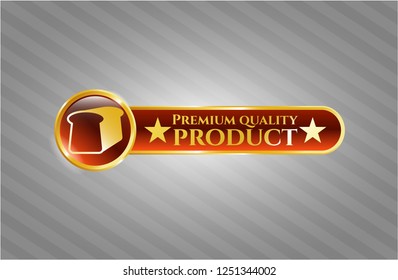  Gold shiny badge with bread icon and Premium Quality Product text inside