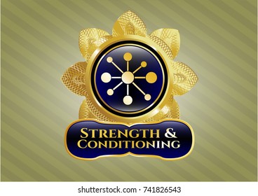  Gold shiny badge with business network icon and Strength and Conditioning text inside