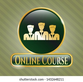  Gold shiny badge with business teamwork icon and Online Course text inside