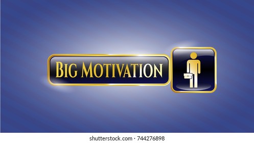 Gold shiny badge with businessman holding briefcase icon and Big Motivation text inside