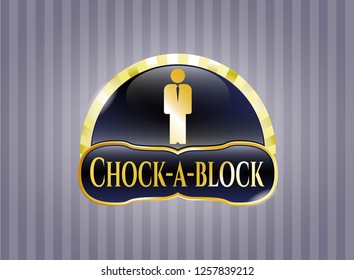  Gold shiny badge with businessman icon and Chock-a-block text inside