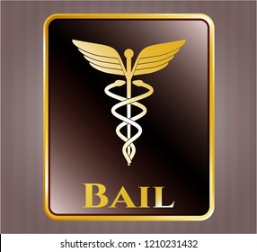  Gold shiny badge with Caduceus medical icon and Bail text inside