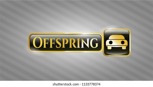  Gold shiny badge with car seen from front icon and Offspring text inside