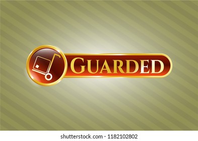  Gold shiny badge with cargo icon and Guarded text inside