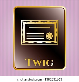  Gold shiny badge with certificate icon and Twig text inside